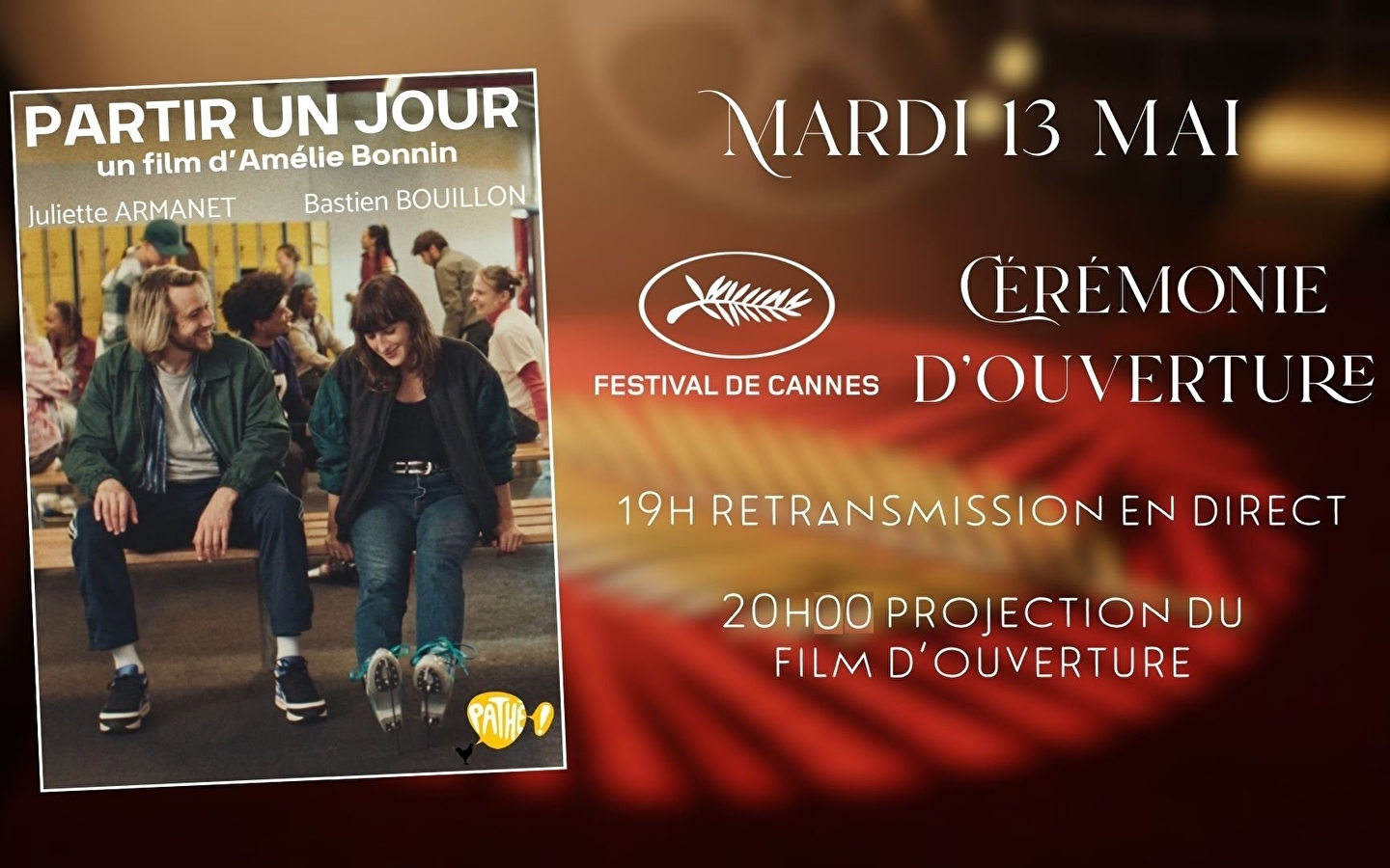 Festival van Cannes en Direct + Preview Partir un Jour