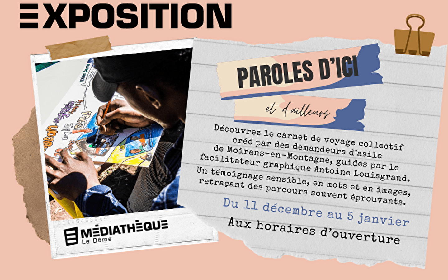 Médiathèque Le Dôme: tentoonstelling 'Paroles d'ici et d'ailleurs