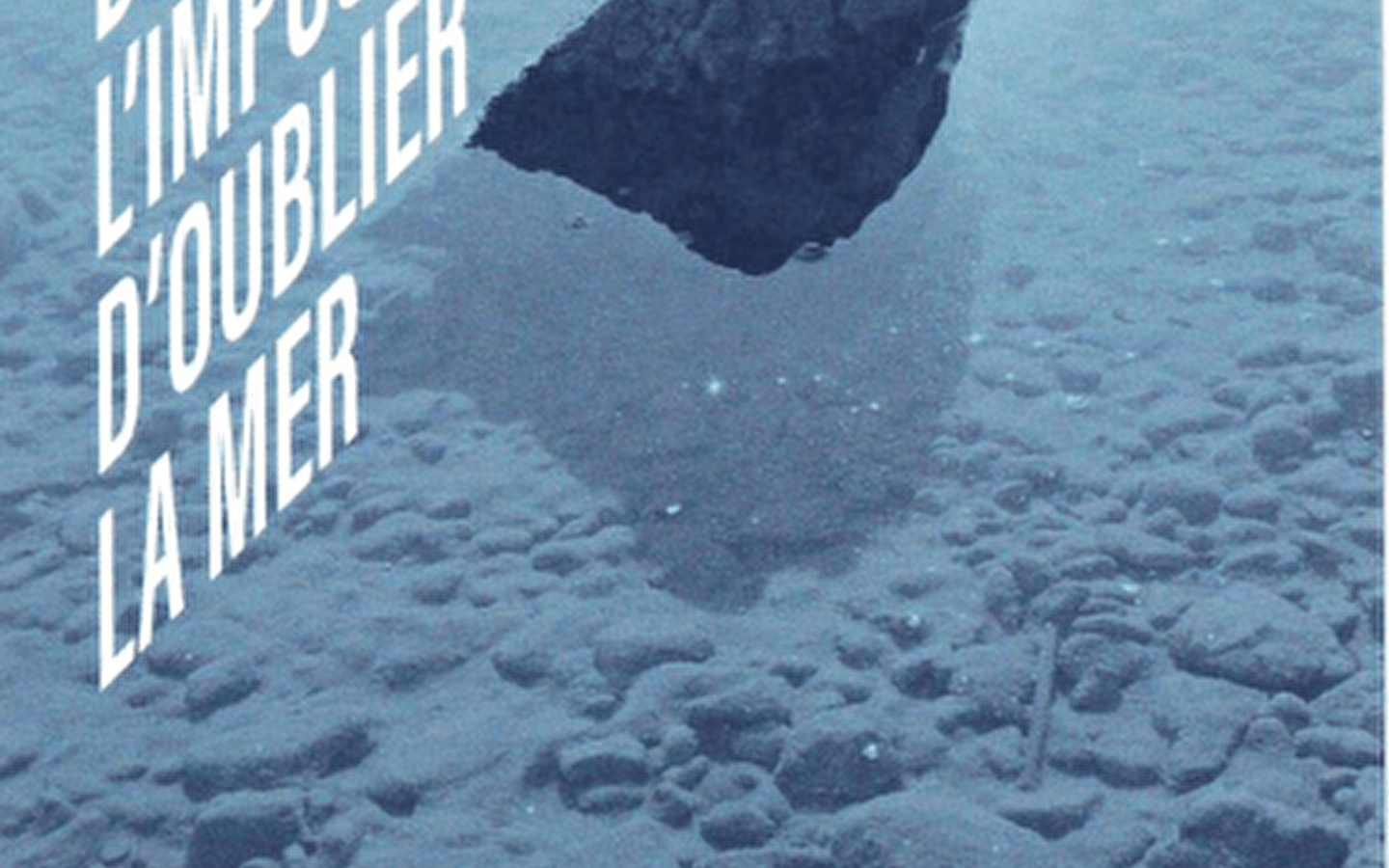 Over de onmogelijkheid om de zee te vergeten
